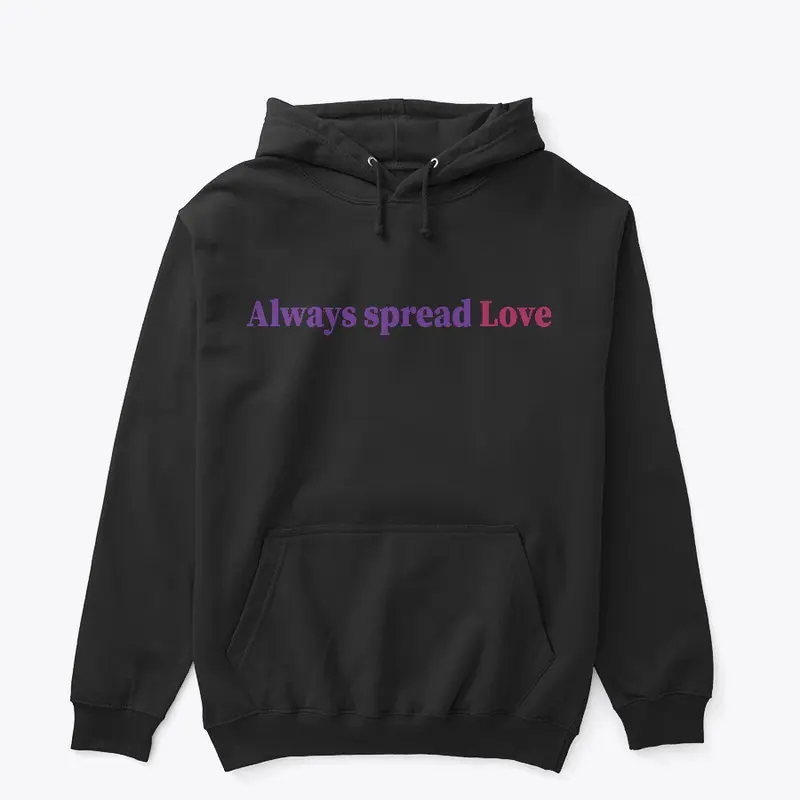 Always spread Love